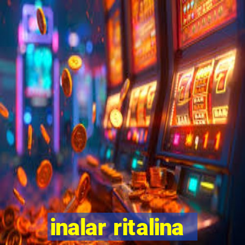 inalar ritalina